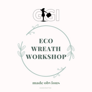 GGI x Made Obvious Eco-Wreath Making Workshop