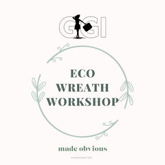 GGI x Made Obvious Eco-Wreath Making Workshop